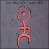 EINSTURZENDE NEUBAUTEN