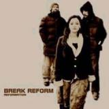 BREAK REFORM