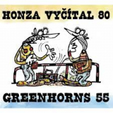 VYCITAL HONZA & GREENHORNS