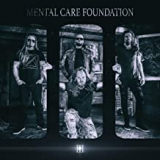 MENTAL CARE FOUNDATION MENTAL CARE FOUNDATION