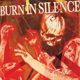 BURN IN SILENCE