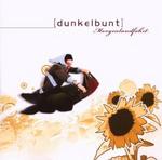 DUNKELBUNT DUNKELBUNT
