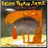 LESS THAN JAKE