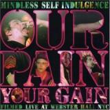 MINDLESS SELF INDULGENCE MINDLESS SELF INDULGENCE