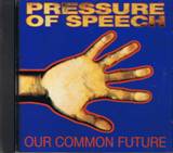 PRESSURE OF SPEECH