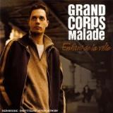 GRAND CORPS MALADE
