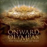 ONWARD TO OLYMPAS