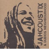 JAHCOUSTIX & DUBIOS NEIGH