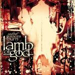 LAMB OF GOD LAMB OF GOD
