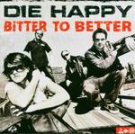DIE HAPPY
