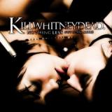KILLWHITNEYDEAD KILLWHITNEYDEAD