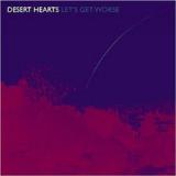 DESERT HEARTS