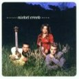 NICKEL CREEK NICKEL CREEK