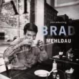 MEHLDAU BRAD