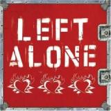 LEFT ALONE