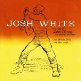 WHITE JOSH WHITE JOSH