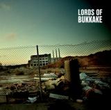 LORDS OF BUKKAKE LORDS OF BUKKAKE