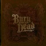 BURY YOUR DEAD