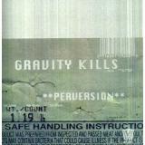 GRAVITY KILLS GRAVITY KILLS