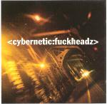 CYBERNETIC FUCKHEADZ