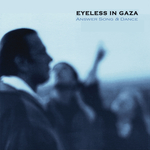 EYELESS IN GAZA