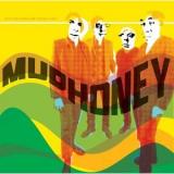 MUDHONEY