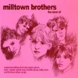 MILLTOWN BROTHERS