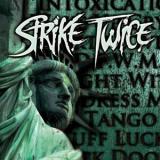STRIKE TWICE
