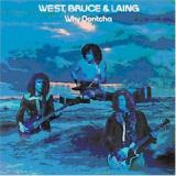 WEST BRUCE & LAING WEST BRUCE & LAING