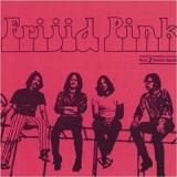 FRIJID PINK FRIJID PINK
