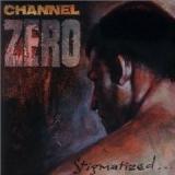 CHANNEL ZERO