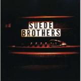 SUEDE BROTHERS