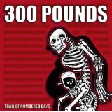 THREEHUNDRED POUNDS