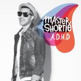 MASTER SHORTIE