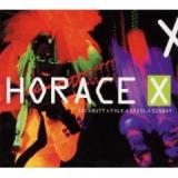 HORACE X