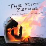 RIOT BEFORE