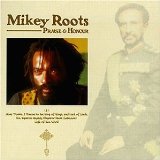 ROOTS MIKEY