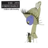 JOY FORMIDABLE