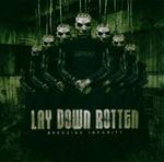 LAY DOWN ROTTEN LAY DOWN ROTTEN