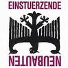 EINSTURZENDE NEUBAUTEN