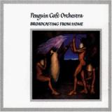 PENGUIN CAFE ORCHESTRA PENGUIN CAFE ORCHESTRA
