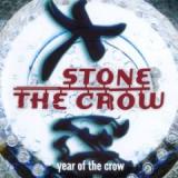 STONE THE CROW STONE THE CROW