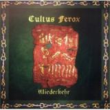 CULTUS FEROX