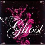 I AM GHOST