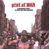 GRIEF OF WAR GRIEF OF WAR