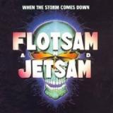 FLOTSAM & JETSAM FLOTSAM & JETSAM
