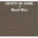 DEATH IN JUNE & BOYD RICE
