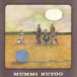 MUMMI KUTOO