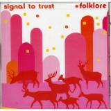 SIGNAL TO TRUST