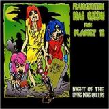 FRANKENSTEIN DRAG QUEENS FROM PLANET 13